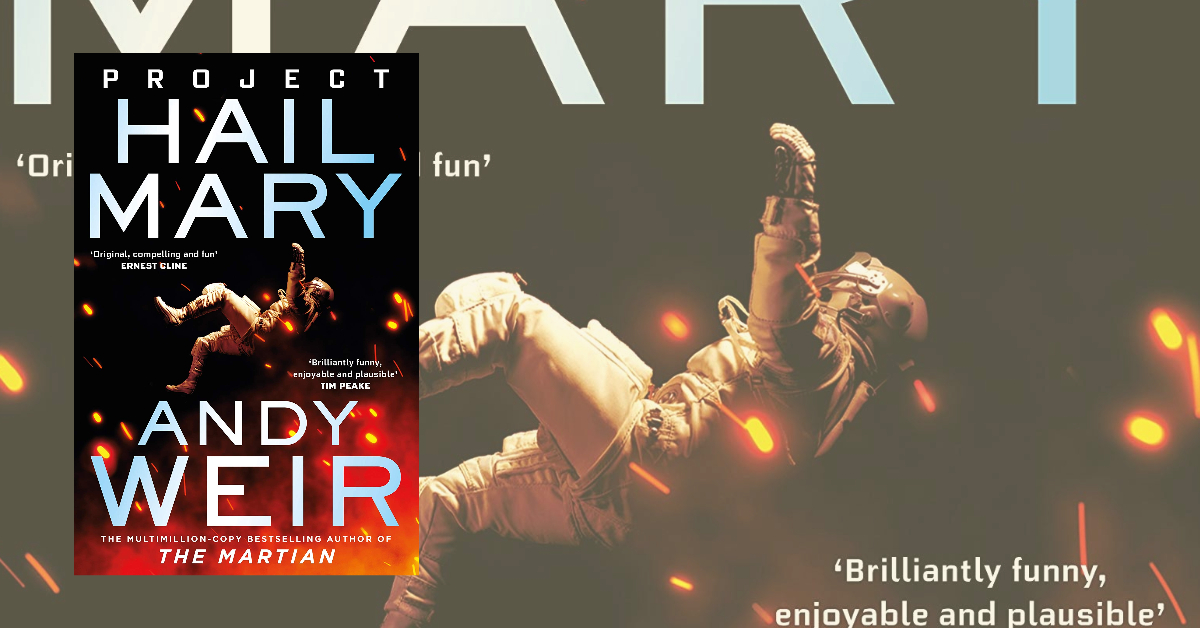 Project Hail Mary By Andy Weir Book Review The Fantasy Review