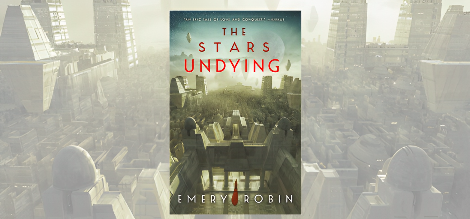 Book Review The Stars Undying by Emery Robin The Fantasy